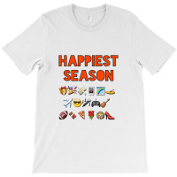 Happiest Season Start, Happiest Season T-shirt | Artistshot