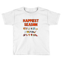 Happiest Season Start, Happiest Season Toddler T-shirt | Artistshot