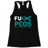 Fuck Pcos Awareness Support Survivor Gift Men Women Racerback Tank | Artistshot