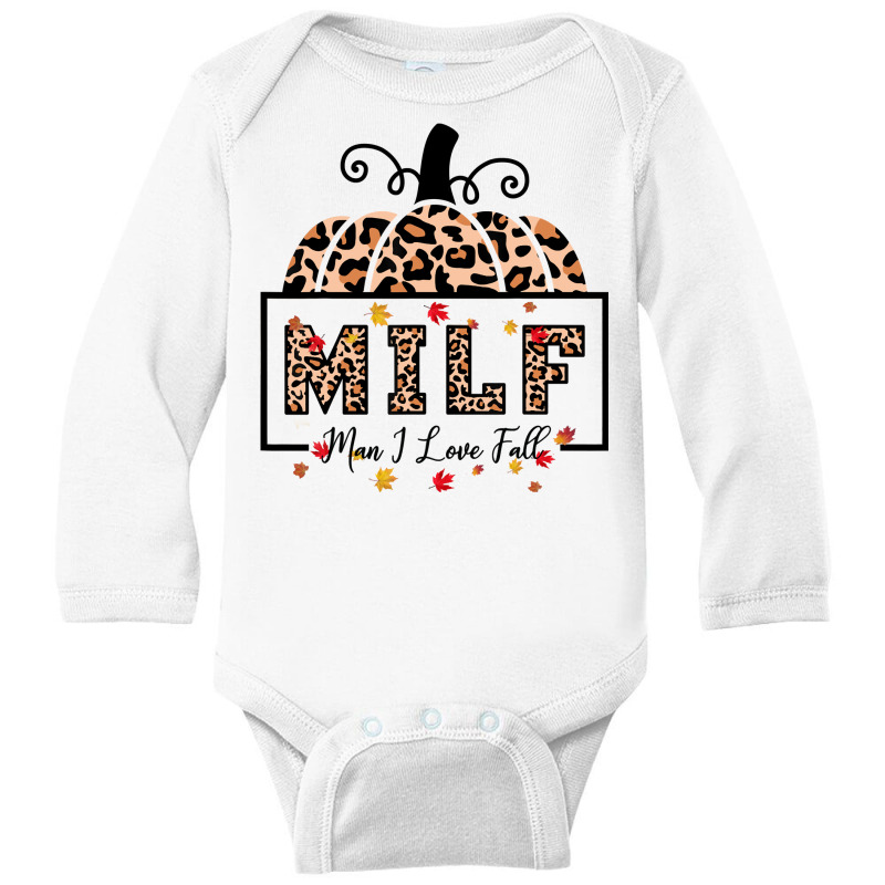 Milf Man I Love Fall Funny Autumn Seasons Lover Sweatshirt Long Sleeve Baby Bodysuit by cm-arts | Artistshot