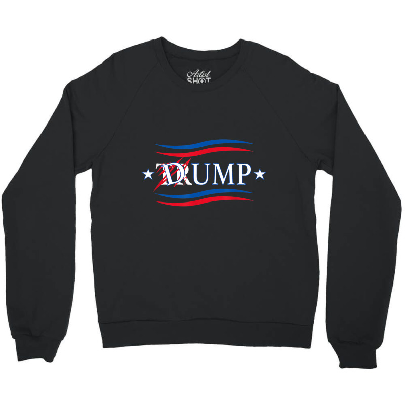 Dump Trump   Anti Trump T Shirt Crewneck Sweatshirt | Artistshot