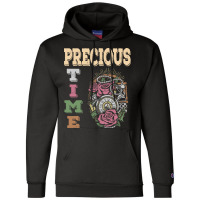 Precious Time Management T  Shirt Precious Time T  Shirt Champion Hoodie | Artistshot