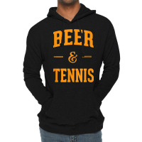 Beer & Tennis Perfect Combination Funny Tennis Fans Gifts Lightweight Hoodie | Artistshot