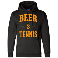 Beer & Tennis Perfect Combination Funny Tennis Fans Gifts Champion Hoodie | Artistshot