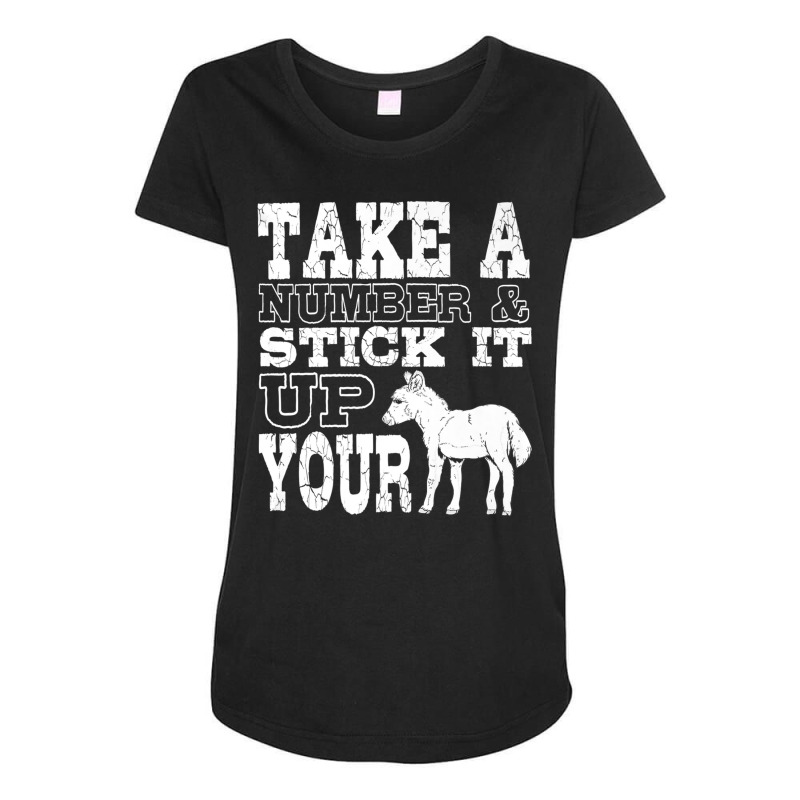 Donkey Show Shirts  Stick It Up Your Donkey Funny Gift Joke Maternity Scoop Neck T-shirt by cm-arts | Artistshot