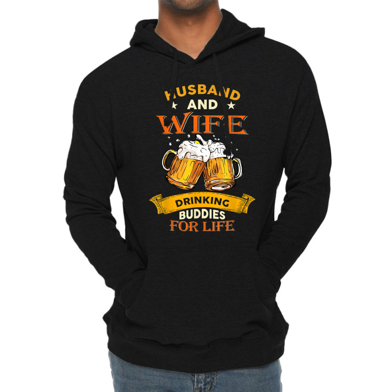 Husband And Wife Drinking Buddies For Life Beer Couple Lightweight Hoodie by LaynieWash | Artistshot