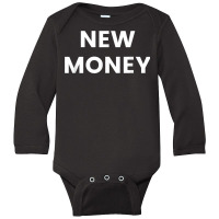 New Money Shirt   Millionaire Bling Urban $ Nyc New York Long Sleeve Baby Bodysuit | Artistshot