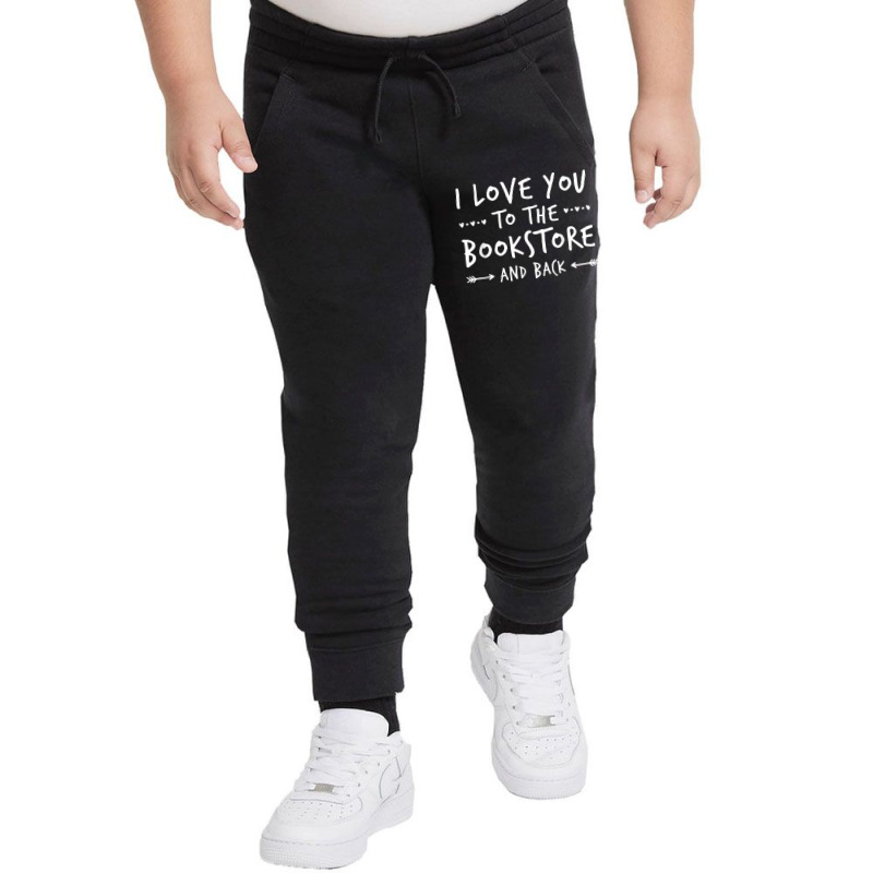 Book Humor Shirt  Love You To The Bookstore Shirt Youth Jogger by cm-arts | Artistshot