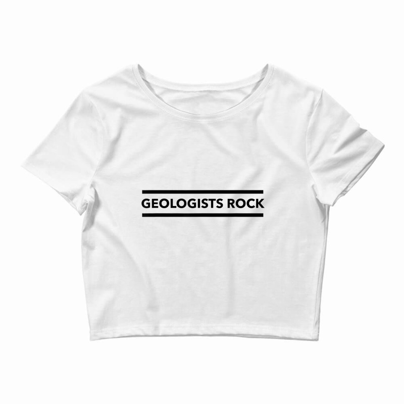 Geologists Rock! Geology T Shirt Crop Top by cm-arts | Artistshot