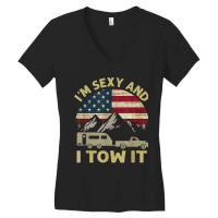 I_m Sexy And I Tow It Funny Caravan Camping Rv Trailer Women's V-neck T-shirt | Artistshot