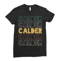 Calder Calder Calder Calder Calder Ladies Fitted T-shirt | Artistshot