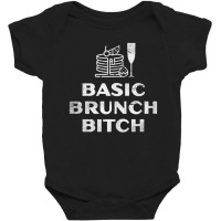 Basic Brunch Bitch, The Basic Brunch Bitch, Basic, Brunch, Bitch, Basi Baby Bodysuit | Artistshot