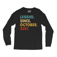 15 Years Old Gifts 15th Birthday Legend Since October 2007 Long Sleeve Shirts | Artistshot