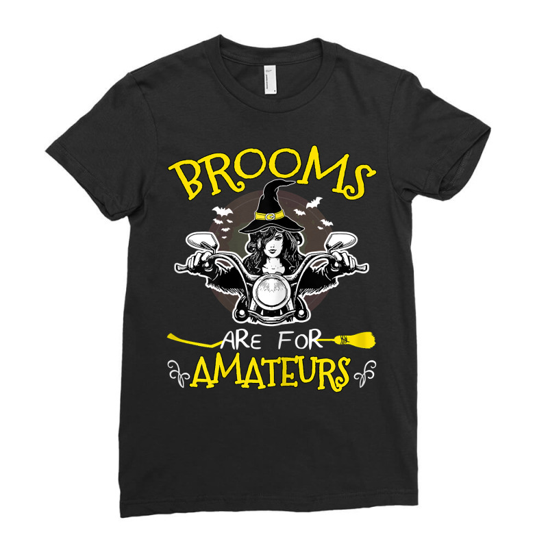 Womens Halloween Witch Riding Motorcycle Brooms Are For Amateurs T Shi Ladies Fitted T-Shirt by tuftsmirussom | Artistshot