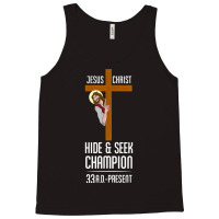 Funny Jesus Christ Hide & Seek Champion Atheism Tank Top | Artistshot