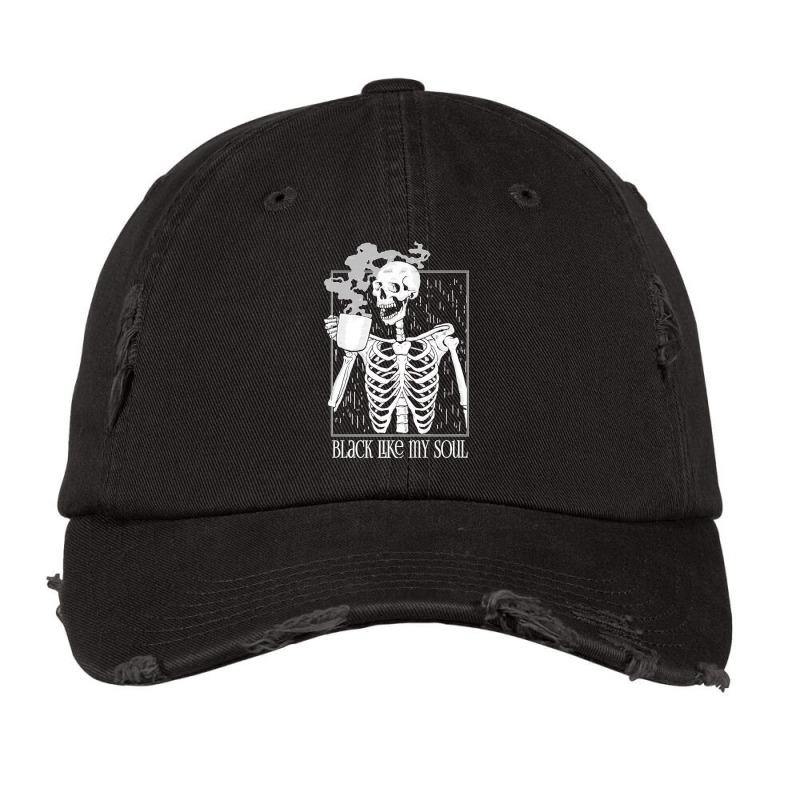 Black Coffee Like My Soul Skeleton Drinking Coffee Funny Premium T Shi Vintage Cap by DonnaLee | Artistshot