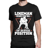 American Football Stone Wall Lineman Position Classic T-shirt | Artistshot