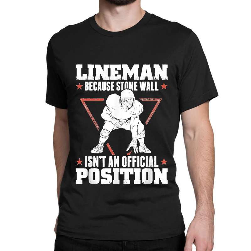 American Football Stone Wall Lineman Position Classic T-shirt | Artistshot