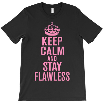 Keep-calm-and-stay-flawless- T-shirt Designed By Gringo