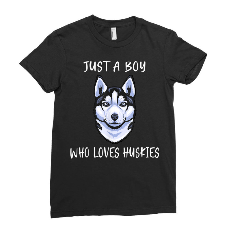 Siberian Husky Puppy Just A Boy Who Loves Husky T Shirt Ladies Fitted T-Shirt by cm-arts | Artistshot