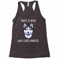 Siberian Husky Puppy Just A Boy Who Loves Husky T Shirt Racerback Tank | Artistshot