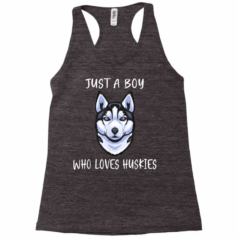 Siberian Husky Puppy Just A Boy Who Loves Husky T Shirt Racerback Tank by cm-arts | Artistshot