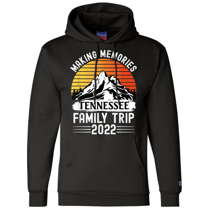 Tennessee Family Vacation 2022 Mountains Camping Family Trip Champion Hoodie by MarilynCleo | Artistshot