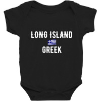 Long Island Greek! Flag Of Greece New York T Shirt Baby Bodysuit | Artistshot