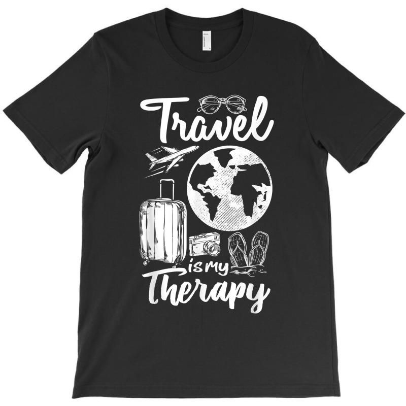 Traveling Camping Trip World Traveler Travel Is My Therapy T-shirt | Artistshot