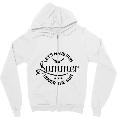 Let’s Have Fun Summer Under The Sun, Lets Have Fun Summer Under The Zipper Hoodie Designed By Mitubabypodcast
