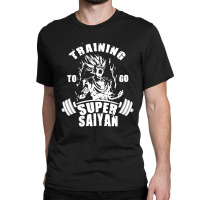 Training To Go Super Power Classic T-shirt | Artistshot