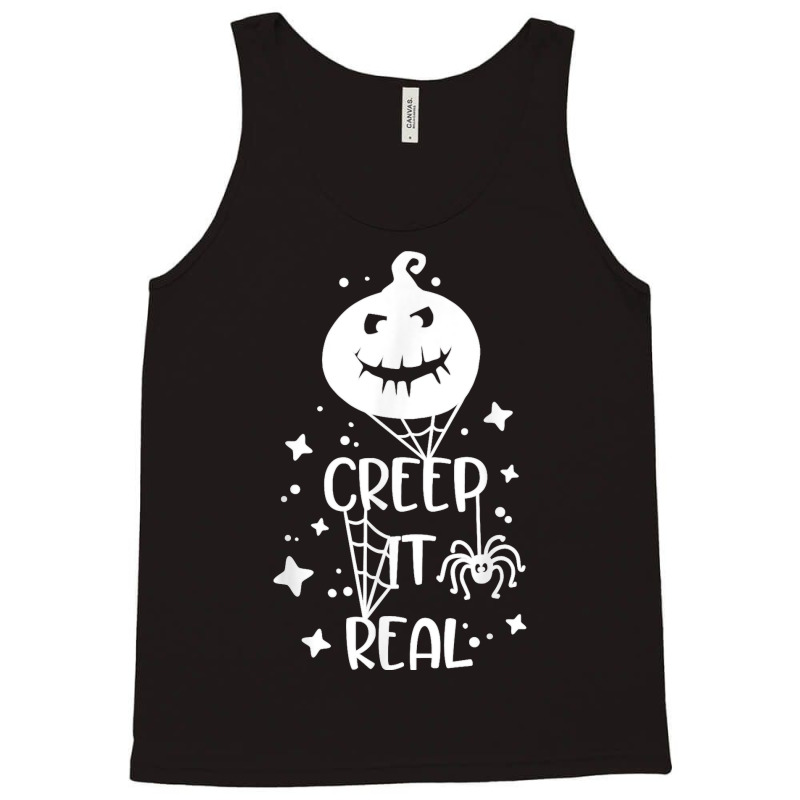 Funny Creep It Real Halloween Pumpkin Party Costume Design T Shirt Tank Top | Artistshot