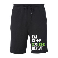 Eat Sleep Soccer Repeat Soccer Player Gift Green Fleece Short | Artistshot