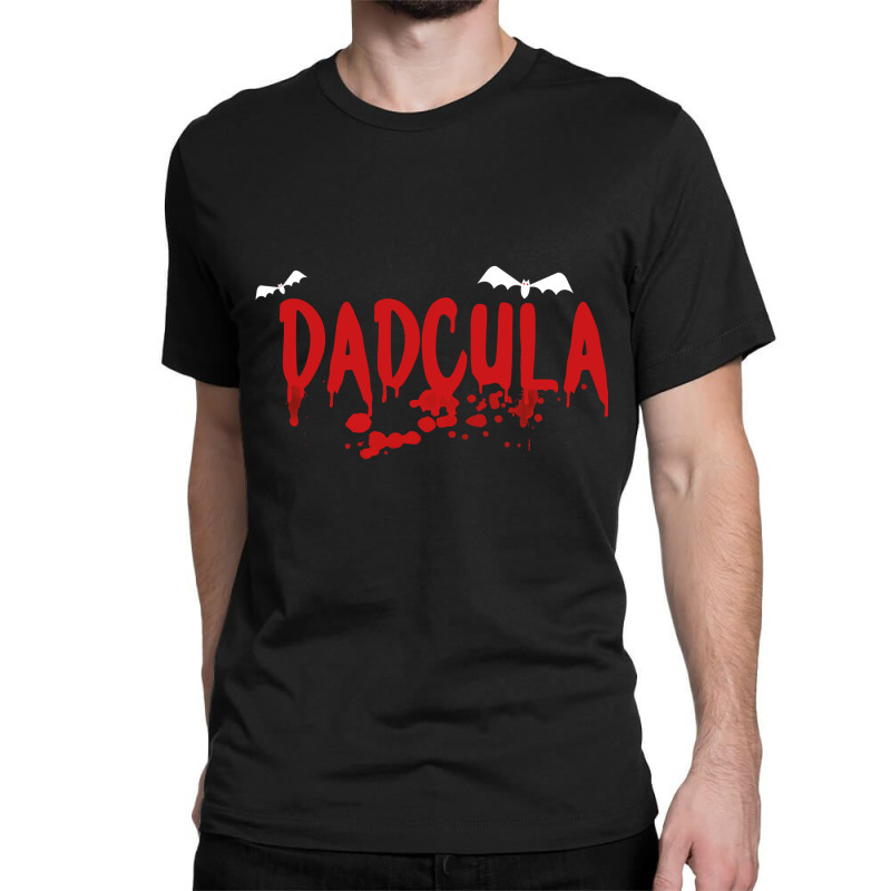 Dadcula  Dracula  Cute Funny Halloween Costume Design   Copy Classic T-shirt | Artistshot