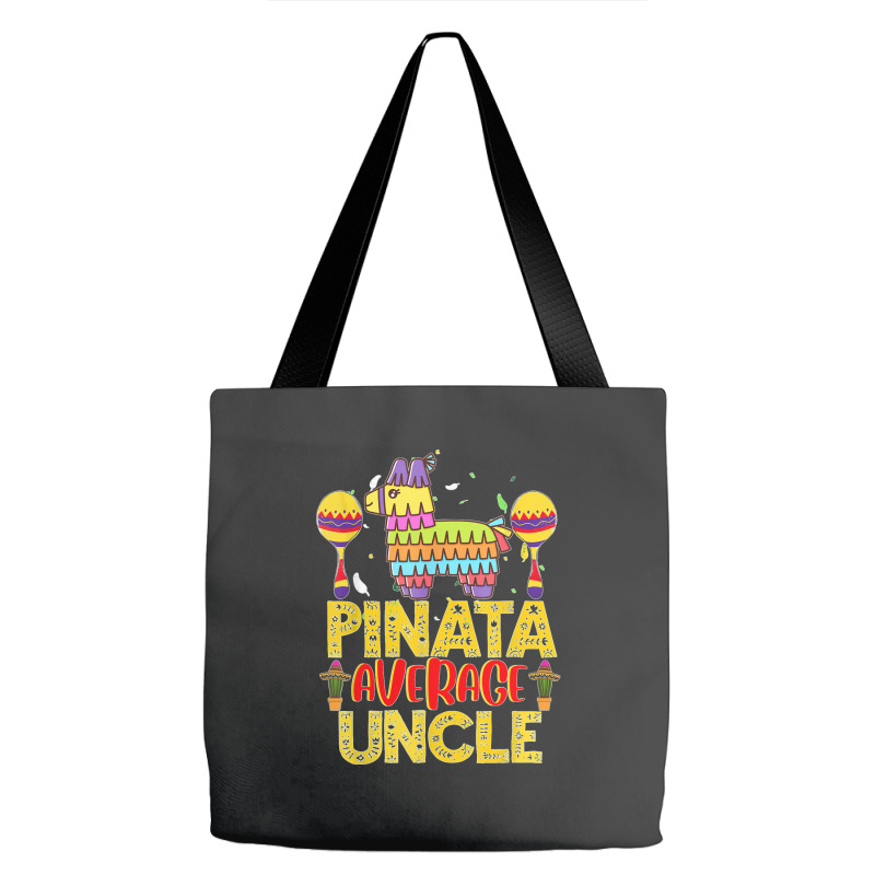 Funny Pinata Average Uncle Cinco De Mayo Fiesta Parents Kids T Shirt Tote Bags | Artistshot