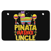 Funny Pinata Average Uncle Cinco De Mayo Fiesta Parents Kids T Shirt Atv License Plate | Artistshot