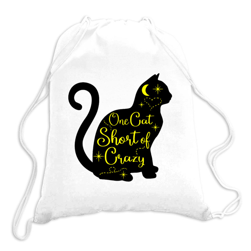 One Cat Short Of Crazy Drawstring Bags | Artistshot