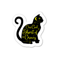 One Cat Short Of Crazy Sticker | Artistshot