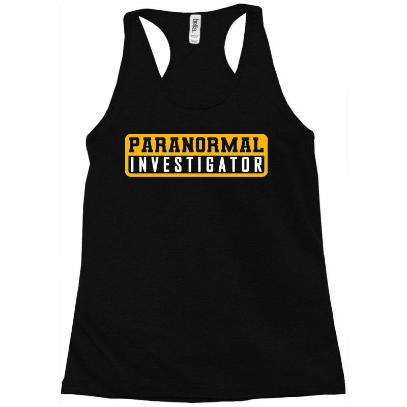 Ghost Hunting Paranormal Investigator Sweatshirt Racerback Tank by cm-arts | Artistshot