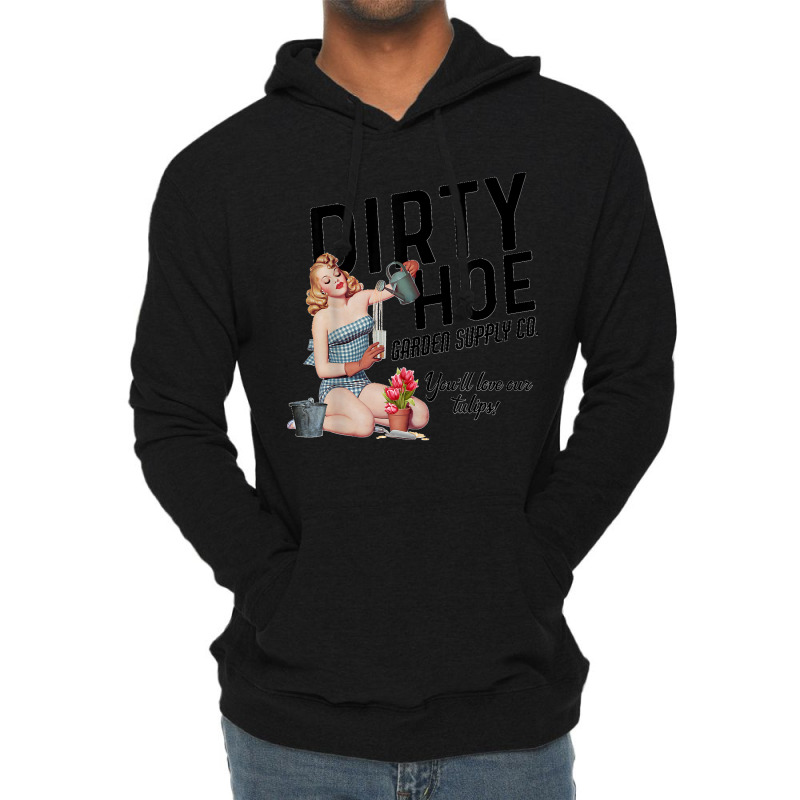 Dirty Hoe Garden Supply Co.lt T Shirt Lightweight Hoodie | Artistshot