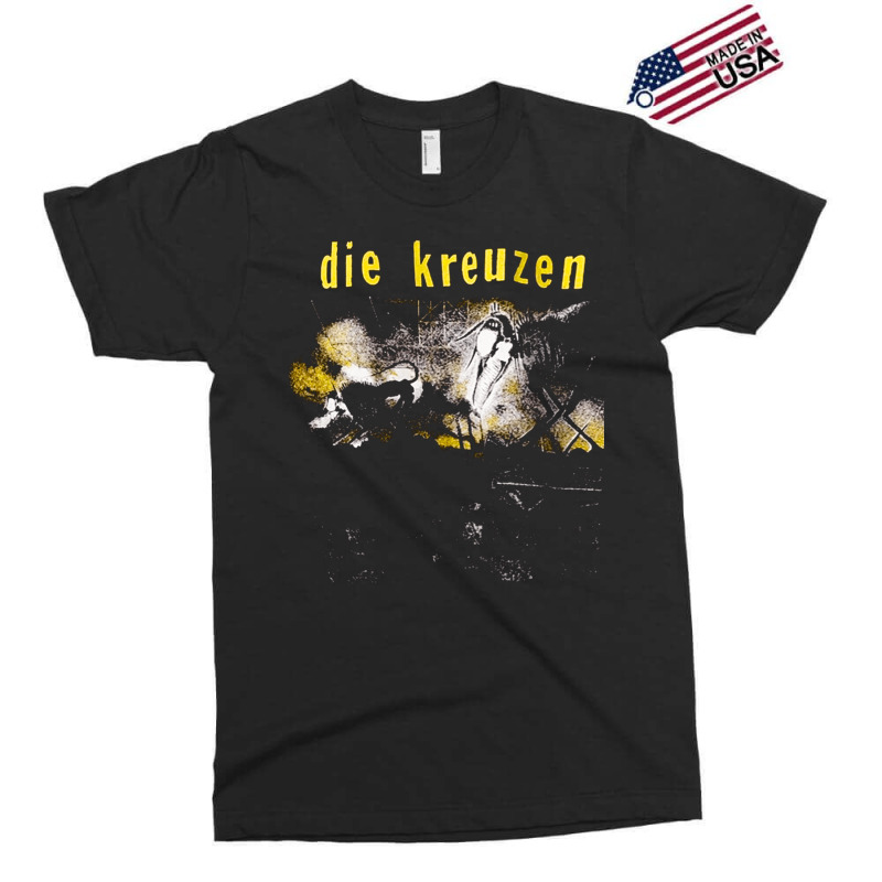 Die Kreuzen, The Die Kreuzen, Die, Kreuzen, Die Kreuzen Art, Die Kreuz Exclusive T-shirt | Artistshot