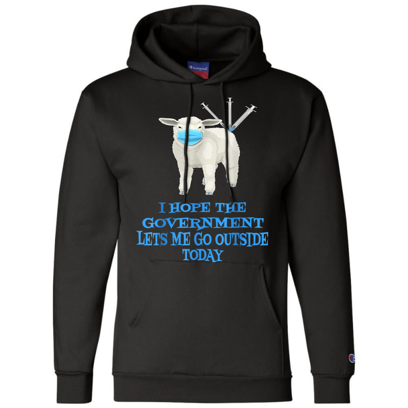 Sheep Sheeple Anti Vaccine Vax Mask Mandate Wants Go Outside Champion Hoodie by RomanMikolyants | Artistshot