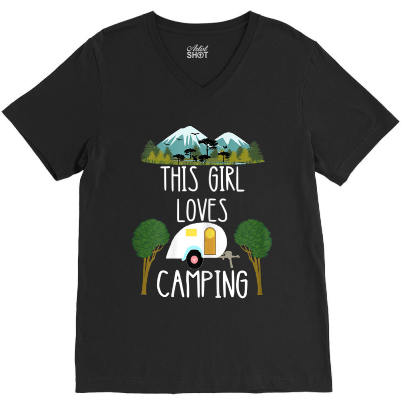 This Girl Loves Camping Rv Teardrop Trailer Camper Caravan V-Neck Tee by MarilynCleo | Artistshot