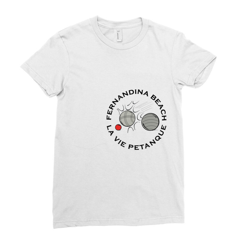 La Vie Petanque Fernandina Beach Life French Boules Ladies Fitted T-Shirt by cm-arts | Artistshot