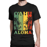 Oahu Aloha Hawaiian Lover Island Palm Beach Holiday Classic T-shirt | Artistshot