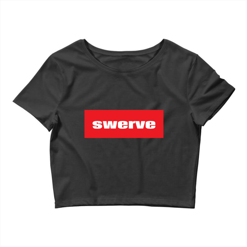 Swerve Words Millennials Use You Are In The Wrong Lane Crop Top by haviarart | Artistshot