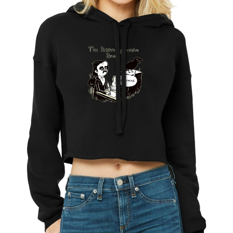 Passive Aggressive Raven Cropped Hoodie by WayneDavid | Artistshot