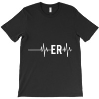 Emergency Medicine Physician Nurse Gift Er Heartbeat T-shirt | Artistshot