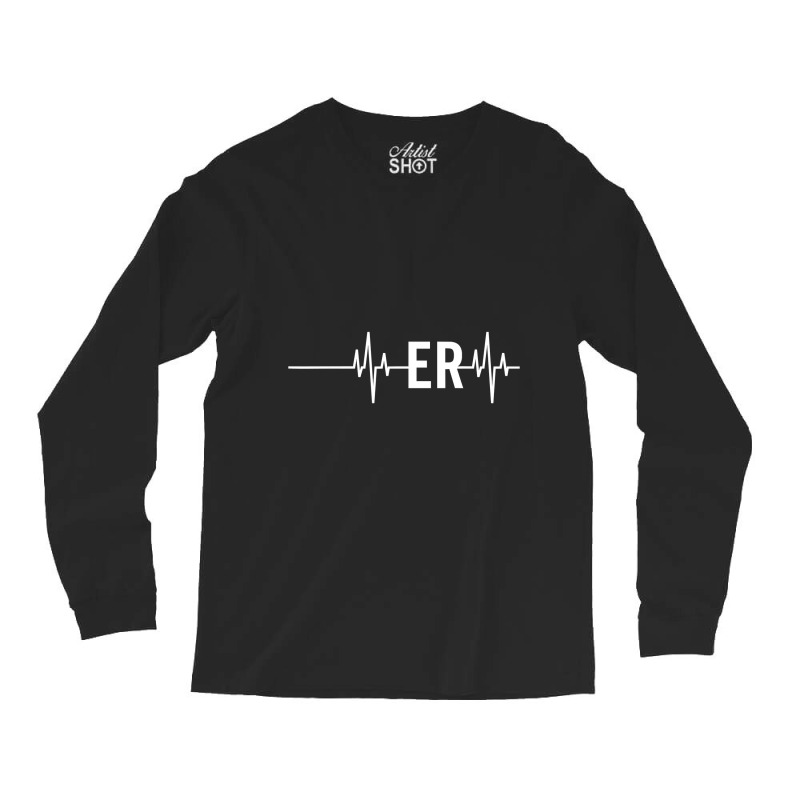 Emergency Medicine Physician Nurse Gift Er Heartbeat Long Sleeve Shirts | Artistshot