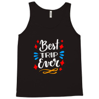 The Best Trip Ever, Trip Tank Top | Artistshot